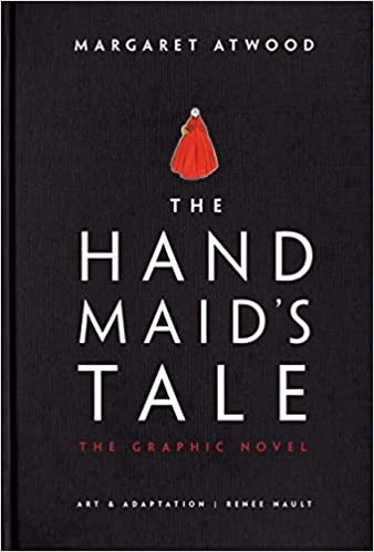 The Handmaids Tale graphic novel, a different take on the original book published in 1985 by Margaret Atwood.
