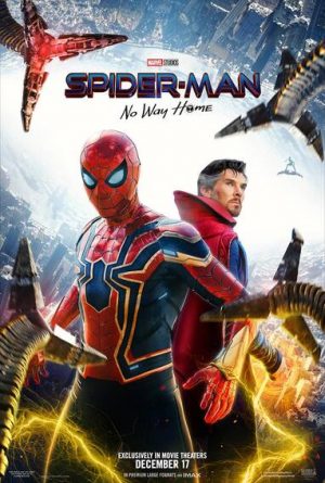 Spiderman no way home official poster showing Tom Hollands Spiderman, benedict Cumberbatch as Doctor Strange, Electros electricity, Doc Ocs Tentacles, and Green Goblin in the background